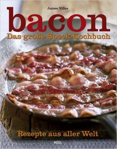 BACON Das große Speck-Kochbuch 